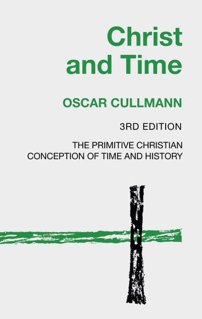 Christ and Time, 3rd Edition
