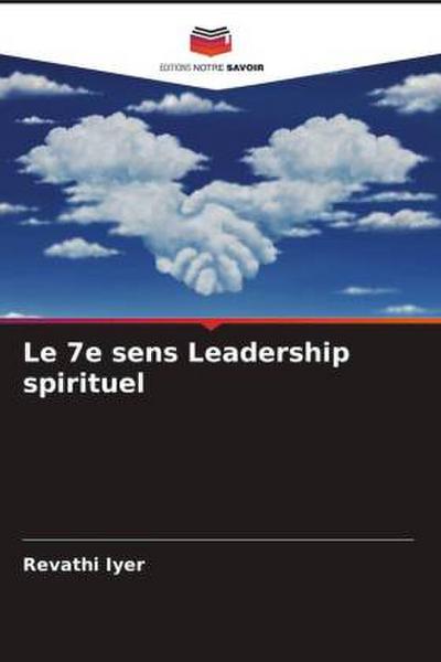 Le 7e sens Leadership spirituel