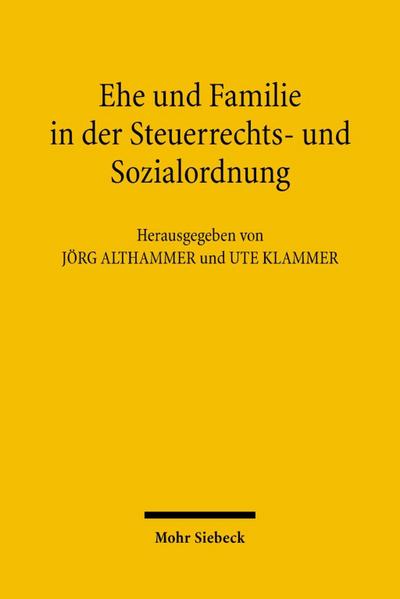 Ehe und Familie in der Steuerrechts- und Sozialordnung