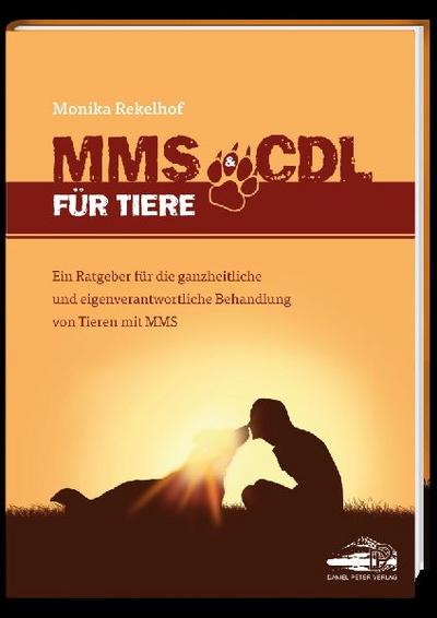 MMS & CDL für Tiere - Das erste Tierbuch über MMS&CDL