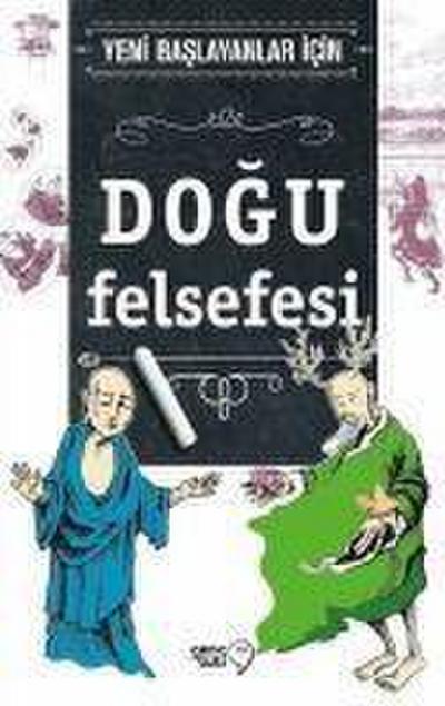 Yeni Baslayanlar Icin Dogu Felsefesi