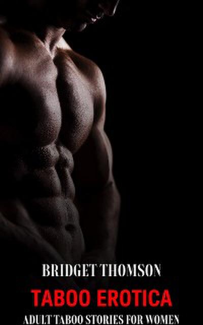 Taboo Erotica (eBook, EPUB) - Bridget Thomson