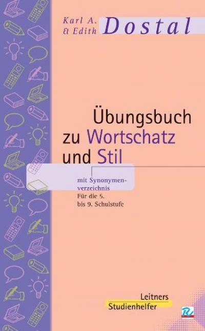 Übungsbuch zu Wortschatz und Stil mit Synonymenverzeichnis