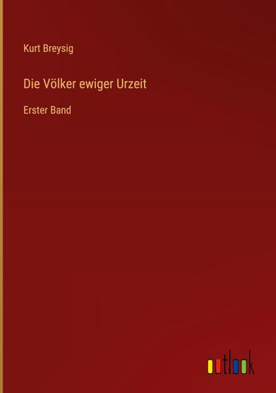 Die Völker ewiger Urzeit