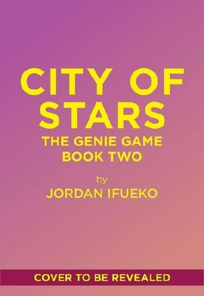 City of Stars (the Genie Game Book #2)
