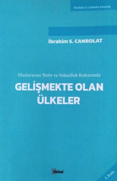 Uluslararasi Terör ve Yoksulluk Kiskacinda Gelismekte Olan Ülkeler