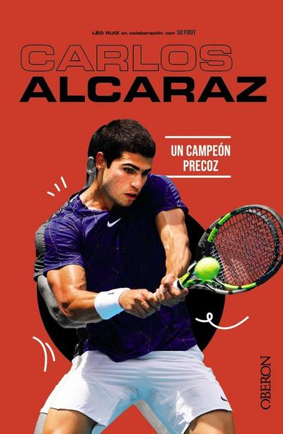 Carlos Alcaraz: Un campeón precoz