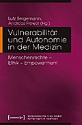 Autonomie und Vulnerabilität in der Medizin