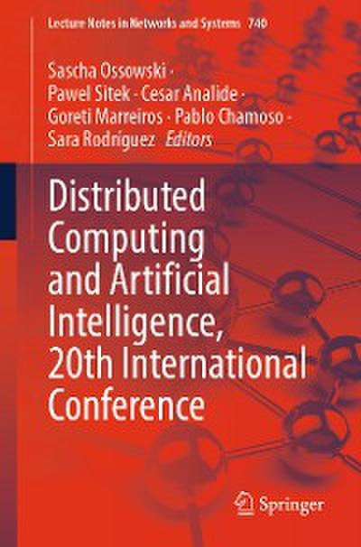 Distributed Computing and Artificial Intelligence, 20th International Conference