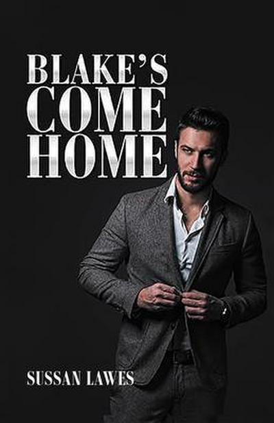 Blake’s Come Home
