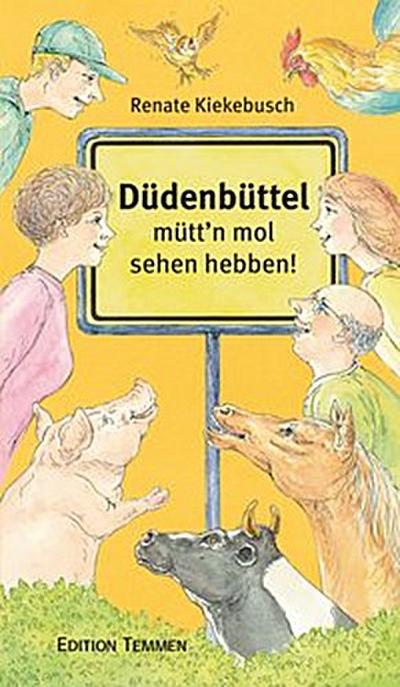 Düdenbüttel - mütt’n mol sehen hebben!