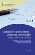 Gefährdete Demokratie – Resiliente Demokratie