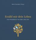 Erzähl mir dein Leben