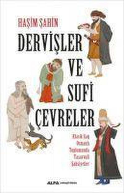 Dervisler ve Sufi Cevreler