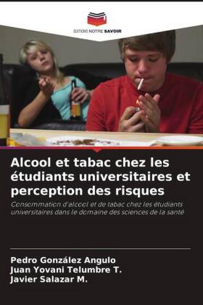 Alcool et tabac chez les étudiants universitaires et perception des risques