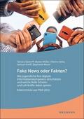 Fake News oder Fakten? Wie Jugendliche ihre digitale Informationskompetenz einschätzen und welche Rolle Schulen und Lehrkräfte dabei spielen