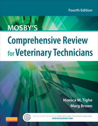 Mosby’s Comprehensive Review for Veterinary Technicians - E-Book