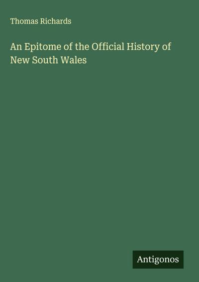 An Epitome of the Official History of New South Wales