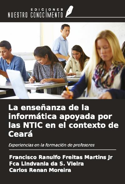La enseñanza de la informática apoyada por las NTIC en el contexto de Ceará