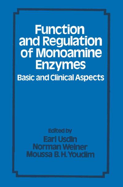 Function and Regulation of Monoamine Enzymes