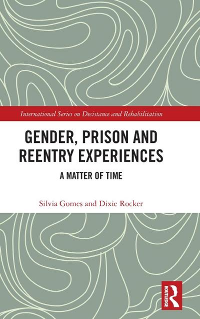 Gender, Prison and Reentry Experiences