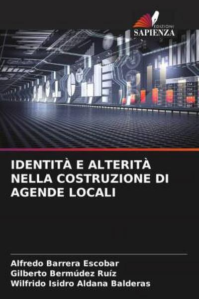 IDENTITÀ E ALTERITÀ NELLA COSTRUZIONE DI AGENDE LOCALI