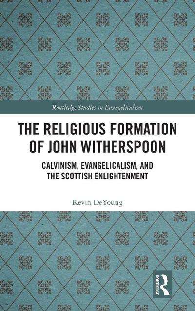 The Religious Formation of John Witherspoon
