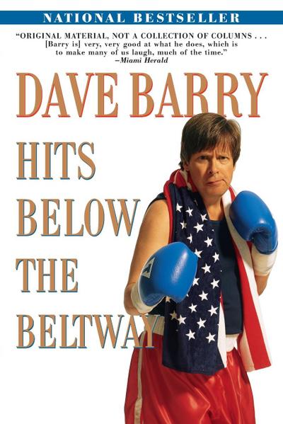 Dave Barry Hits Below the Beltway