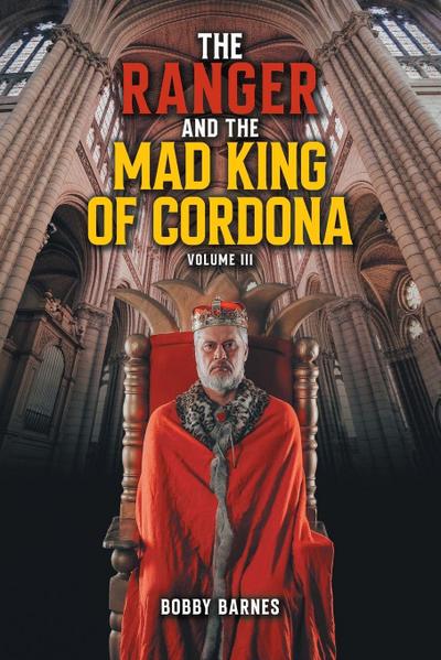 The Ranger and the Mad King of Cordona