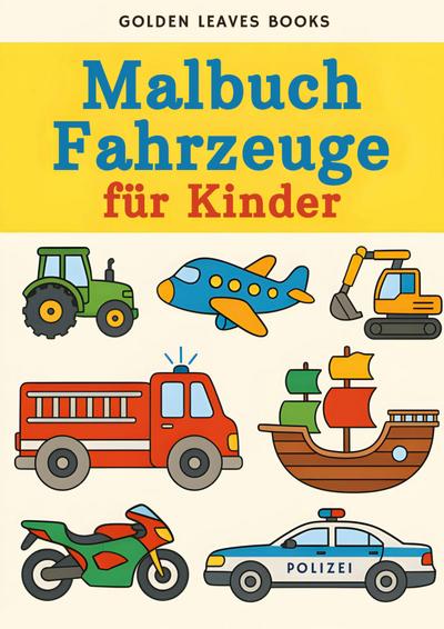 Fahrzeuge Malbuch für Kinder
