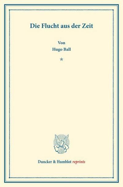 Die Flucht aus der Zeit.