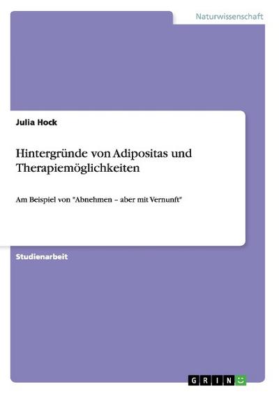 Hintergründe von Adipositas und Therapiemöglichkeiten