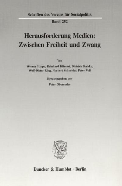 Herausforderung Medien: Zwischen Freiheit und Zwang.