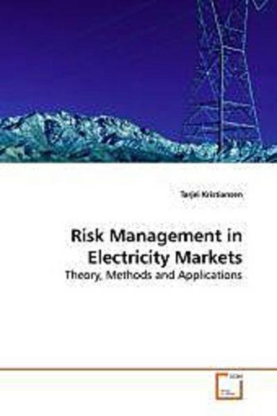 Risk Management in Electricity Markets
