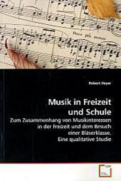 Musik in Freizeit und Schule