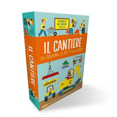 Il cantiere. La squadra si mette al lavoro!