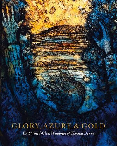 Glory, Azure and Gold