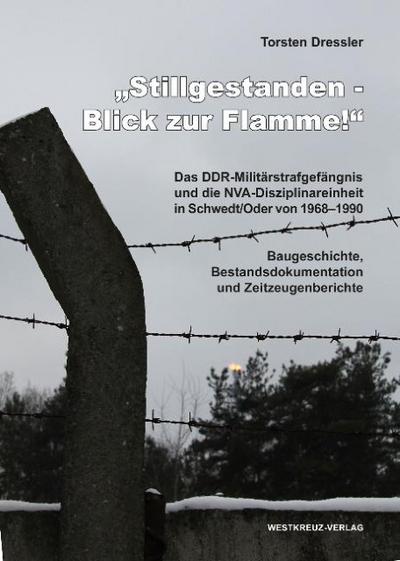 ’Stillgestanden - Blick zur Flamme!’