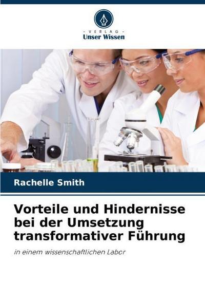 Vorteile und Hindernisse bei der Umsetzung transformativer Führung