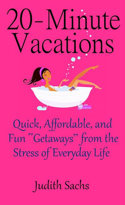 20-Minute Vacations