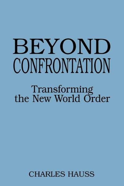 Beyond Confrontation