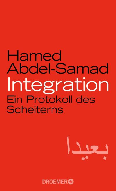 Integration: Ein Protokoll des Scheiterns