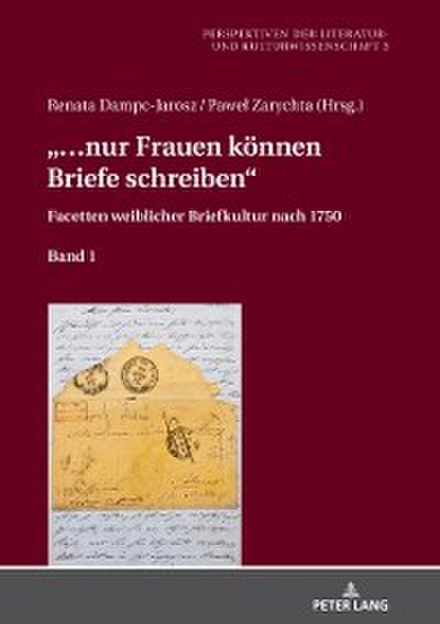 «… nur Frauen koennen Briefe schreiben»