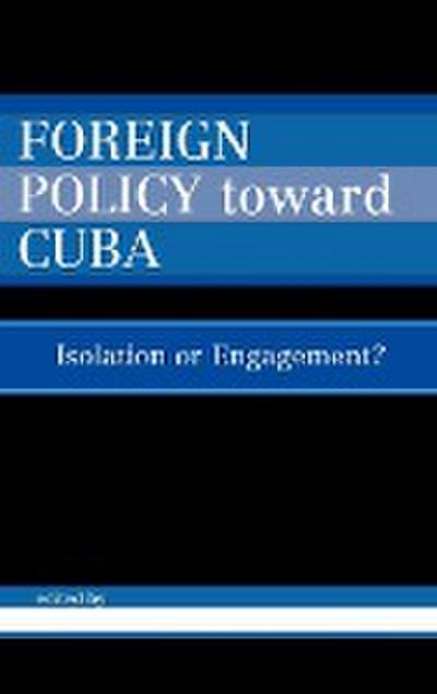 Foreign Policy Toward Cuba