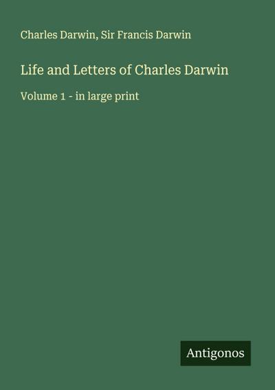 Life and Letters of Charles Darwin