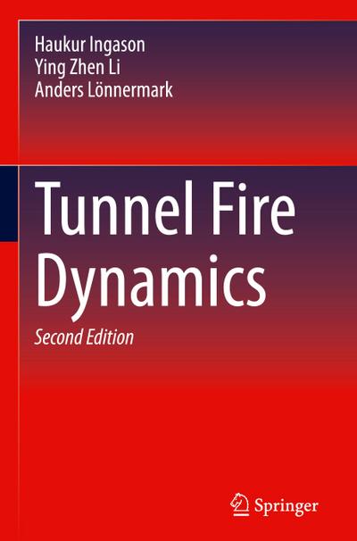Tunnel Fire Dynamics