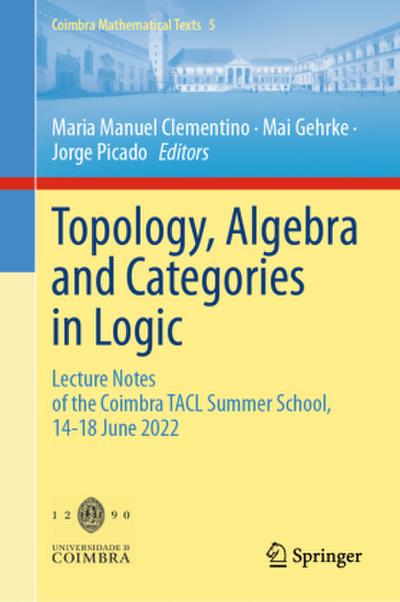 Topology, Algebra and Categories in Logic