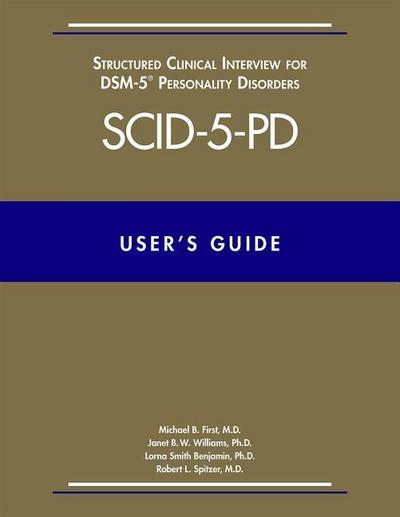 User’s Guide for the Structured Clinical Interview for DSM-5 Personality Disorders (SCID-5-PD)