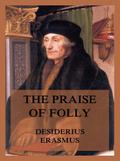 The Praise of Folly