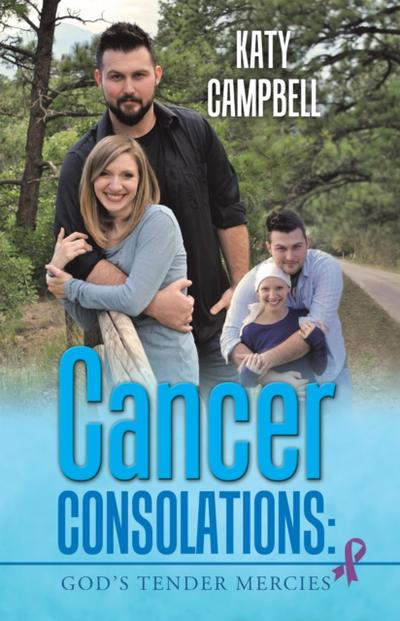 Cancer Consolations: God’S Tender Mercies